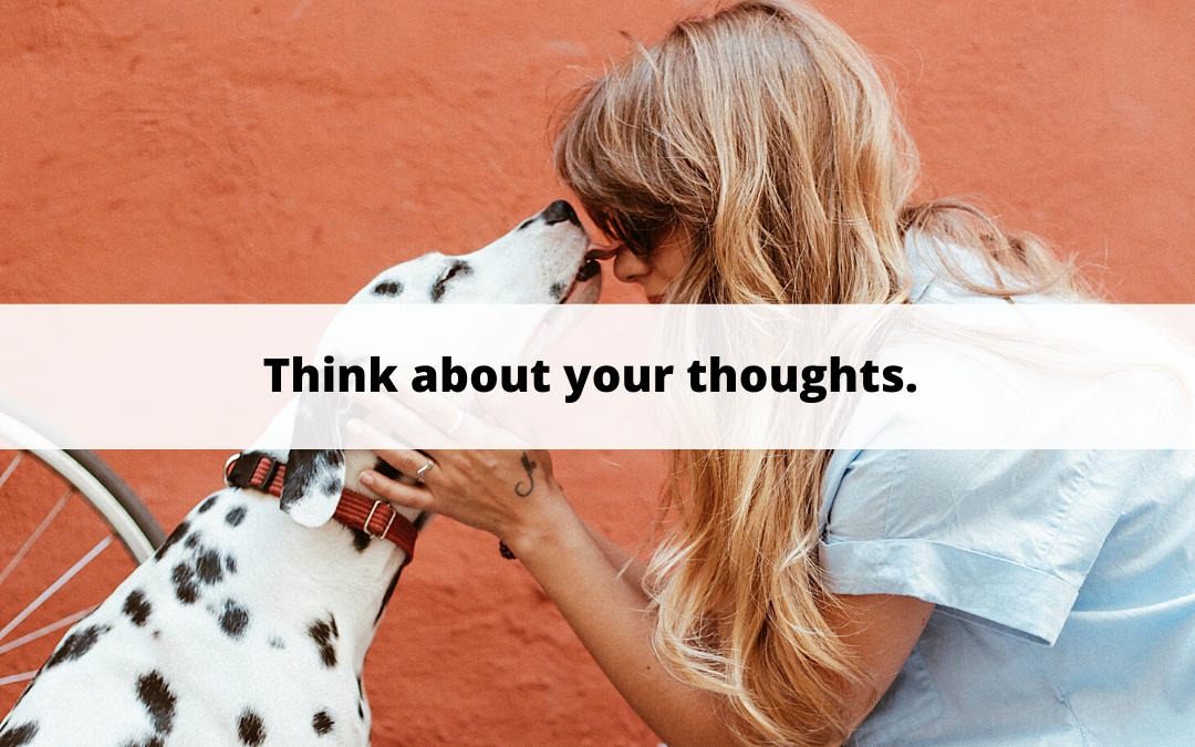 Think About Your Thoughts