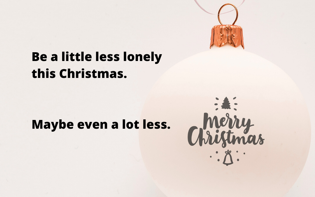 Loneliness: Is there REALLY hope at Christmas?